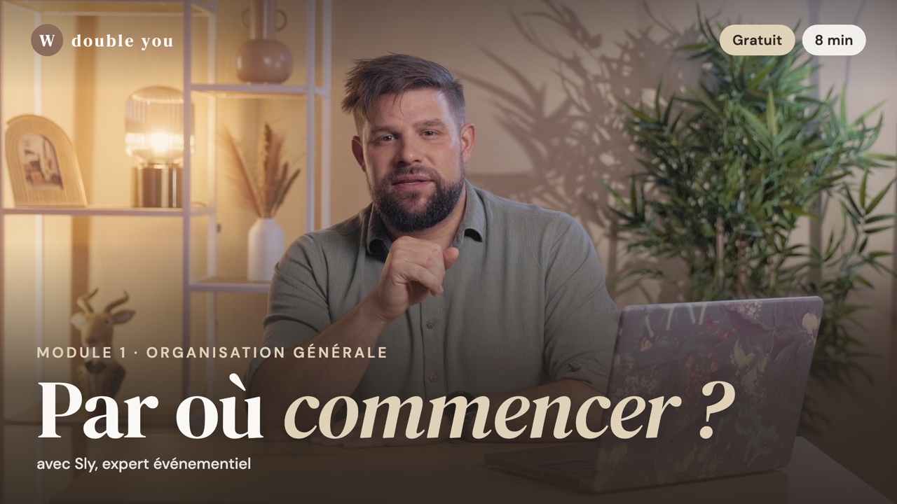 Vidéo « Par où commencer ? » de la formation, avec Sylvain, expert événementiel.